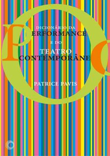 Picture of DICIONARIO DA PERFORMANCE E DO TEATRO CONTEMPORANEO