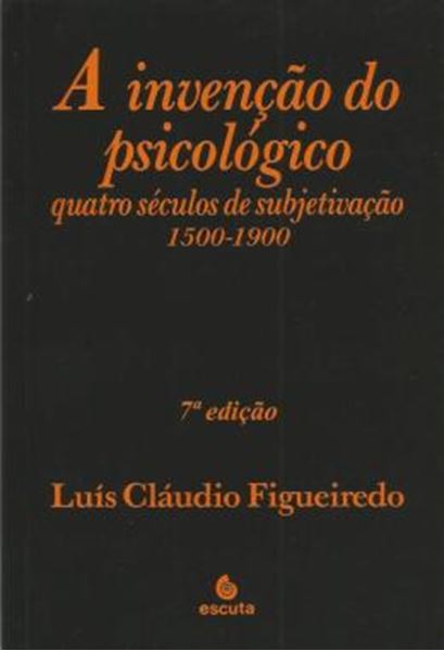 Picture of A INVENCAO DO PSICOLOGICO