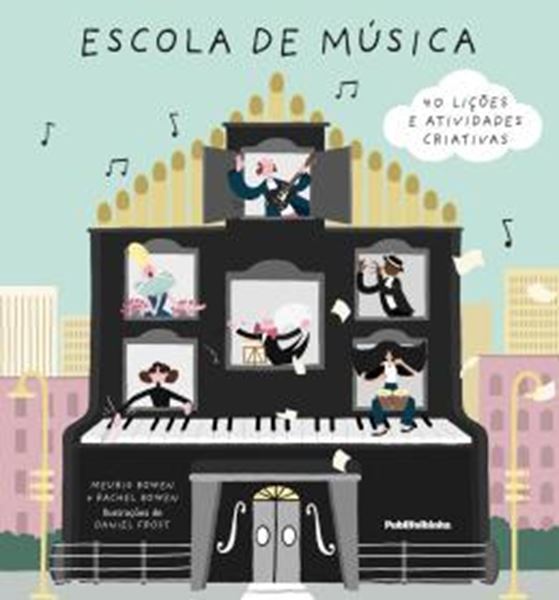 Picture of ESCOLA DE MUSICA - 40 LICOES E ATIVIDADES CRIATIVAS