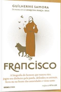 Imagem de FRANCISCO - A BIOGRAFIA DO HOMEM QUE NASCEU RICO, JOGOU SEU DINHEIRO PELA JANELA, DEFENDEU OS ANIMAIS, FICOU NU NA FRENTE DAS AUTORIDADES E VIROU SANTO