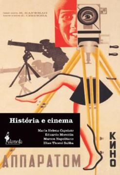 Imagem de HISTORIA E CINEMA - DIMENSOES HISTORICAS DO AUDIOVISUAL