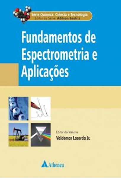 Picture of FUNDAMENTOS DE ESPECTROMETRIA E APLICACOES - VOLUME 7