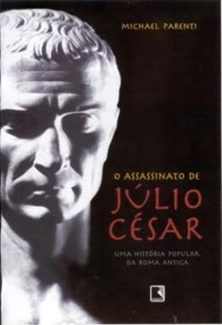 Imagem de O ASSASSINATO DE JULIO CESAR