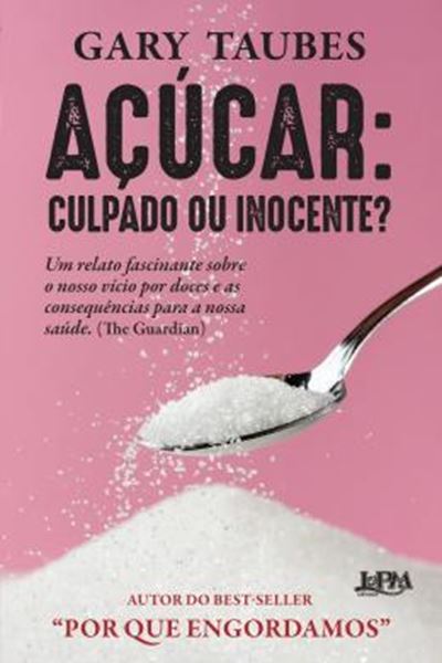 Picture of ACUCAR - CULPADO OU INOCENTE?