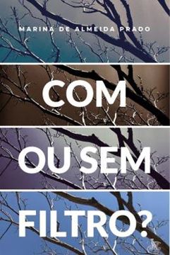 Imagem de COM OU SEM FILTRO?