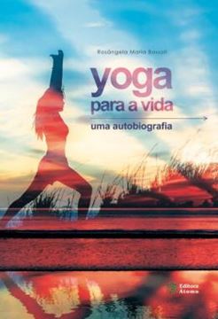 Imagem de YOGA PARA A VIDA - UMA AUTOBIOGRAFIA