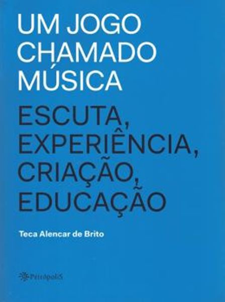Picture of JOGO CHAMADO MUSICA, UM - ESCUTA, EXPERIENCIA, CRIACAO, EDUCACAO