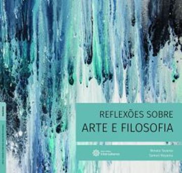 Imagem de REFLEXOES SOBRE ARTE E FILOSOFIA