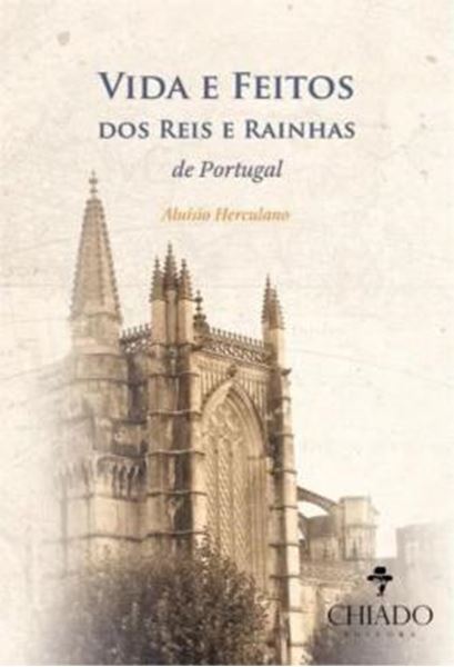 Picture of VIDA E FEITOS DOS REIS E RAINHAS DE PORTUGAL
