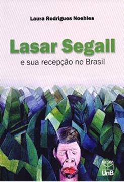 Imagem de LASAR SEGALL E SUA RECEPCAO NO BRASIL
