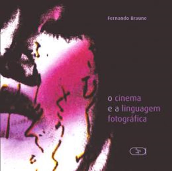 Picture of O CINEMA E A LINGUAGEM FOTOGRAFICA