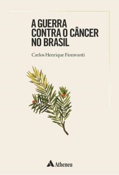 Picture of A GUERRA CONTRA O CANCER NO BRASIL