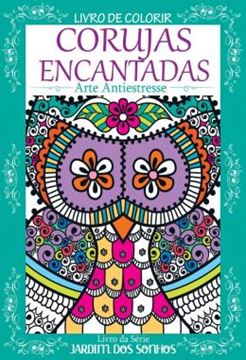 Imagem de CORUJAS ENCANTADAS - ARTE ANTIESTRESSE - LIVRO PARA COLORIR
