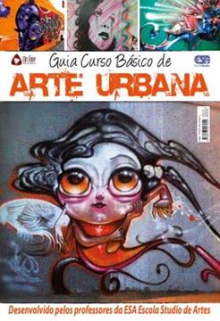 Imagem de GUIA CURSO BASICO DE ARTE URBANA