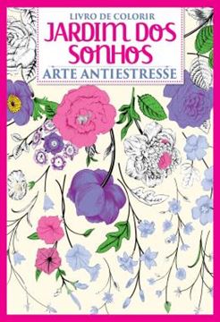 Imagem de JARDIM DOS SONHOS - ARTE ANTIESTRESSE - LIVRO PARA COLORIR