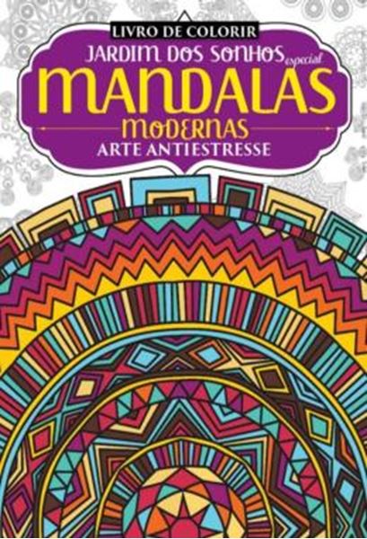 Picture of JARDIM DOS SONHOS ESPECIAL - MANDALAS MODERNAS - ARTE ANTIESTRESSE - LIVRO PARA COLORIR