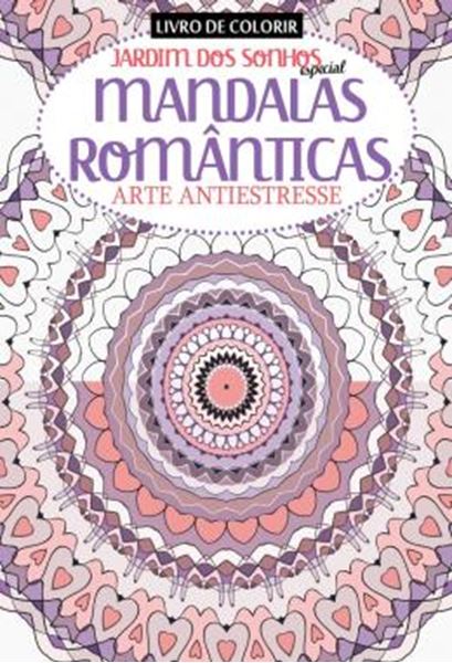 Picture of JARDIM DOS SONHOS ESPECIAL - MANDALAS ROMANTICAS - ARTE ANTIESTRESSE - LIVRO PARA COLORIR