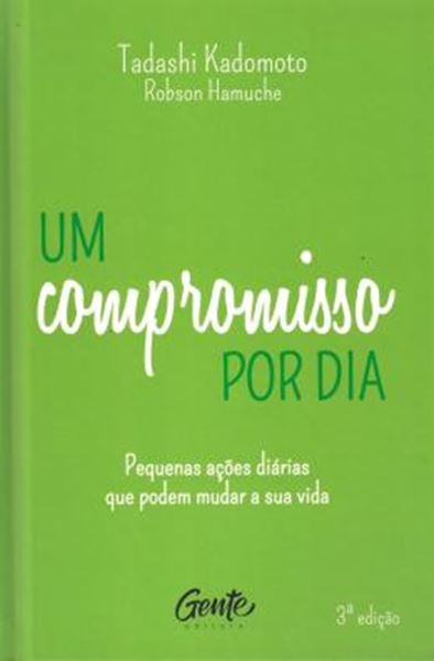 Picture of UM COMPROMISSO POR DIA - PEQUENAS ACOES DIARIAS QUE PODEM MUDAR A SUA VIDA