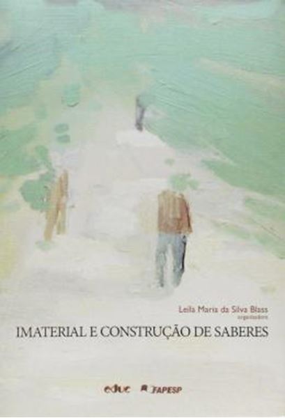 Picture of IMATERIAL E CONSTRUCAO DE SABERES