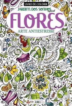 Imagem de JARDIM DOS SONHOS ESPECIAL - FLORES ARTE ANTIESTRESSE - LIVRO PARA COLORIR