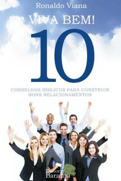 Picture of VIVA BEM! 10 CONSELHOS BIBLICOS PARA CONSTRUIR BONS RELACIONAMENTOS