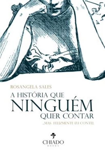 Picture of A HISTORIA QUE NINGUEM QUER CONTAR - ...MAS FELIZMENTE EU CONTEI