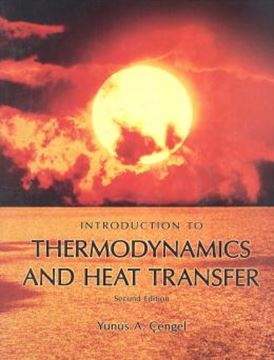 Imagem de INTRODUCTION TO THERMODYNAMICS AND HEAT TRANSFER - 2ND ED