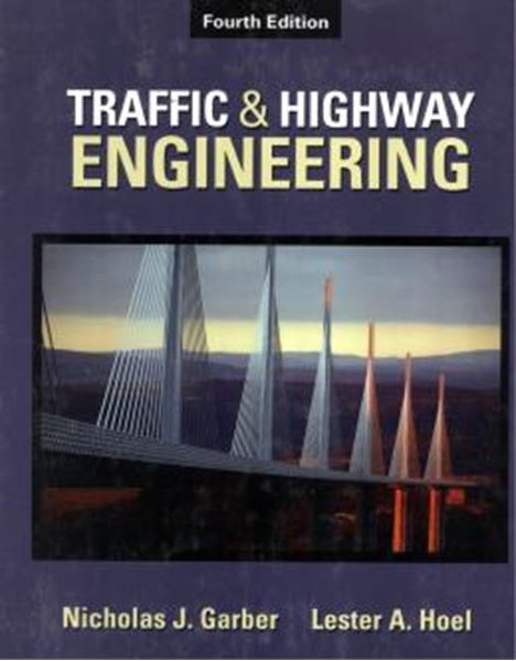Picture of TRAFFIC & HIGHWAY ENGINEERING - 4TH ED