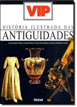 Imagem de HISTORIA ILUSTRADA DAS ANTIGUIDADES VIP