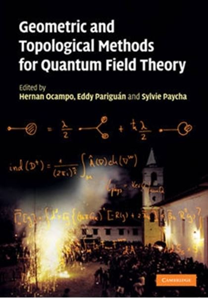 Picture of GEOMETRIC AND TOPOLOGICAL METHODS FOR QUANTUM FIELD THEORY
