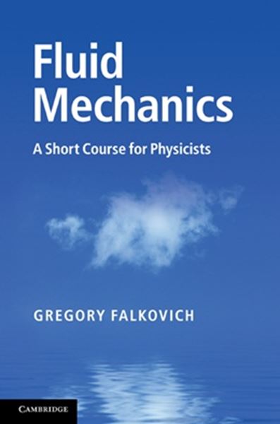 Picture of FLUID MECHANICS - A SHORT COURSE FOR PHYSICISTS