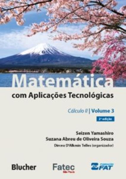 Picture of MATEMATICA COM APLICACOES TECNOLOGICAS - VOLUME 3 - CALCULO II - 2ª ED.
