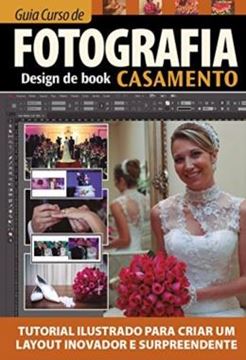Imagem de GUIA CURSO DE FOTOGRAFIA - DESIGN DE BOOK CASAMENTO