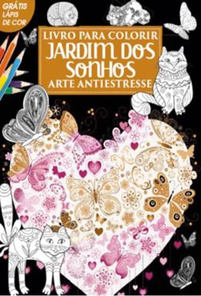 Picture of LIVRO PARA COLORIR - JARDIM DOS SONHOS - ARTE ANTIESTRESSE