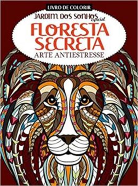 Picture of LIVRO DE COLORIR - JARDIM DOS SONHOS ESPECIAL - FLORESTA SECRETA - ARTE ANTIESTRESSE