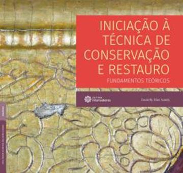Imagem de INICIACAO A TECNICA DE CONSERVACAO E RESTAURO