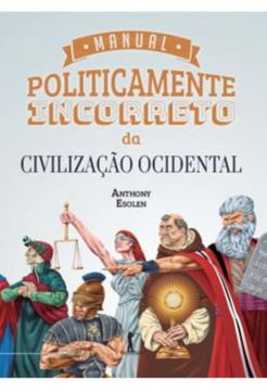 Imagem de MANUAL POLITICAMENTE INCORRETO DA CIVILIZACAO OCIDENTAL