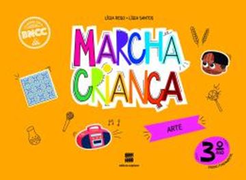 Imagem de MARCHA CRIANCA - ARTE - 3º ANO - 3ª ED