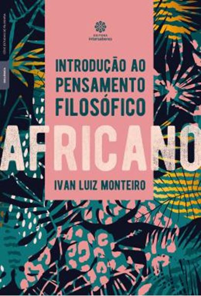 Picture of INTRODUCAO AO PENSAMENTO FILOSOFICO AFRICANO