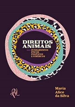 Imagem de DIREITOS ANIMAIS: FUNDAMENTOS ETICOS, POLITICOS E JURIDICOS
