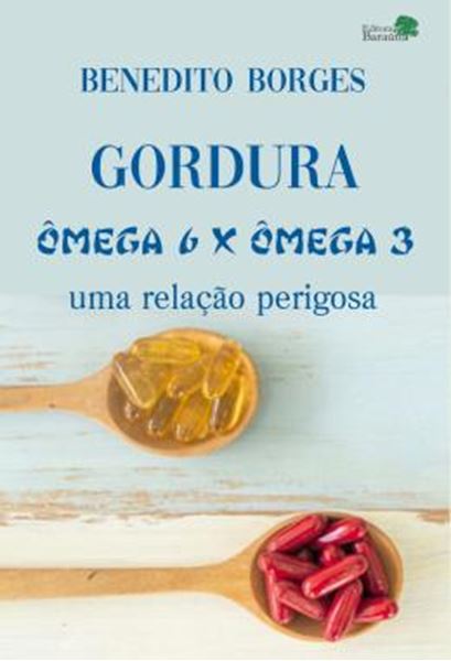 Picture of GORDURA - OMEGA-6 X OMEGA-3 - UMA RELACAO PERIGOSA
