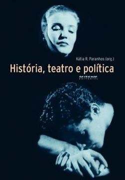 Imagem de HISTORIA, TEATRO E POLITICA