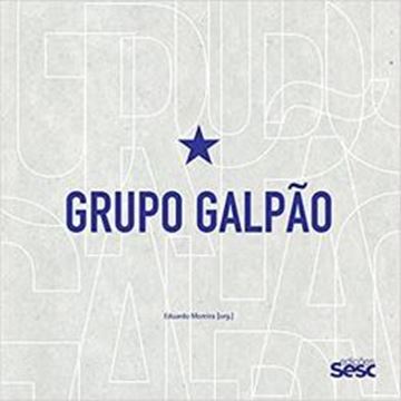 Imagem de GRUPO GALPAO: TEMPOS DE VIVER E DE CONTAR - 1ª ED