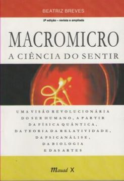Imagem de MACROMICRO A CIENCIA DO SENTIR