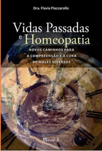Picture of VIDAS PASSADAS E HOMEOPATIA - NOVOS CAMINHOS PARA A COMPREENSAO E A CURA DE MALES DIVERSOS DIVERSOS