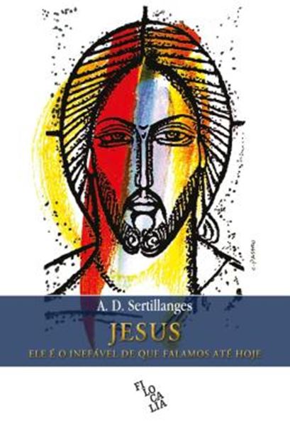 Picture of JESUS – ELE E O INEFAVEL DE QUE FALAMOS ATE HOJE