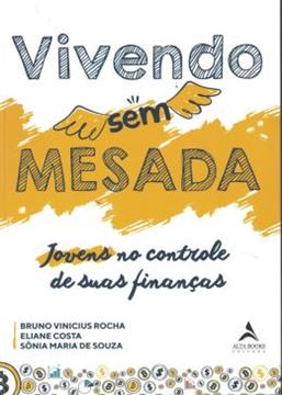 Imagem de VIVENDO SEM MESADA - JOVENS NO CONTROLE DE SUAS FINANCAS