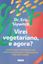 Imagem de VIREI VEGETARIANO, E AGORA?