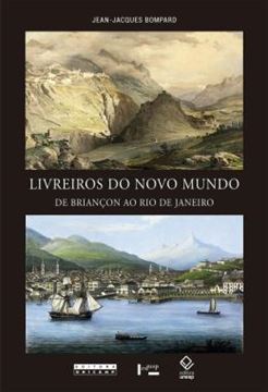 Imagem de LIVREIROS DO NOVO MUNDO - DE BRIANCON AO RIO DE JANEIRO