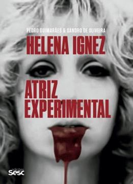 Imagem de HELENA IGNES - ATRIZ EXPERIMENTAL
